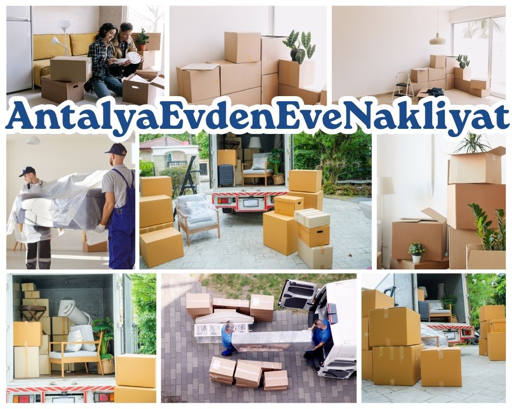 Antalya Çiftlik Evden Eve Taşımacılık